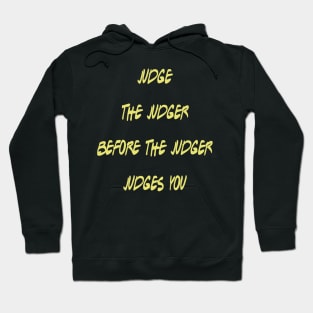 do not judge me Hoodie